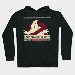 I ain't afraid of no ghost Hoodie